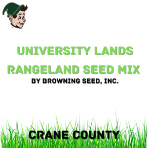 University Lands Rangeland Seed Mix – Crane County