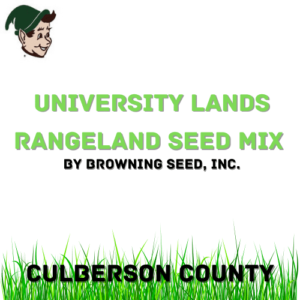 University Lands Rangeland Seed Mix – Culberson County
